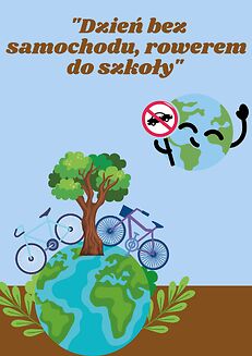 Projekt ekologiczny „Dzień bez samochodu, rowerem do szkoły”